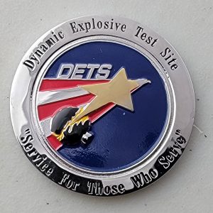 Dynamic Explosive Test Site - DETS - SNL Challenge Coin