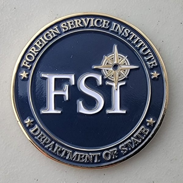 FOREIGN SERVICE INSTITUTE - Challenge Coin