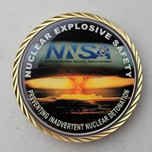 NUCLEAR EXPLOSIVE SAFETY - NES - NNSS - NNSA - PANTEX - LANL - LLNL - SNL - Challenge Coin
