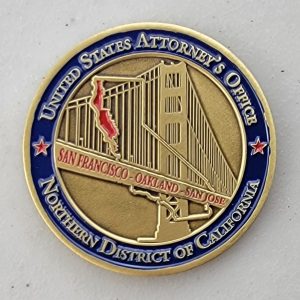 DOJ - USAO - NORTHERN DISTRICT OF CALIFORNIA - Challenge Coin
