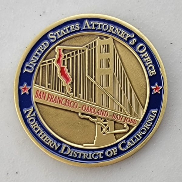 DOJ - USAO - NORTHERN DISTRICT OF CALIFORNIA - Challenge Coin