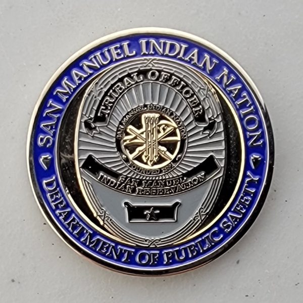 SAN MANUEL INDIAN NATION - TRIBAL OFFICER - Challenge Coin