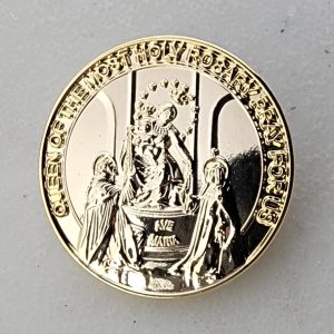 QUEEN OF THE MOST HOLY ROSARY PRAY FOR US - Lapel Pin